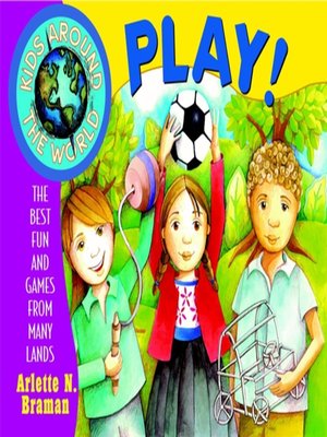 cover image of Kids Around the World Play!